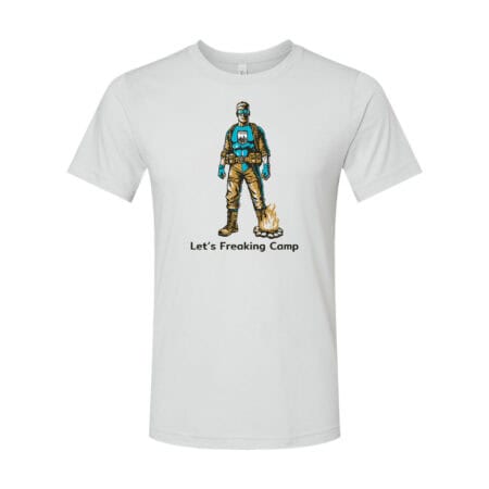 Let's Freaking Camp - Limited Edition Tee
